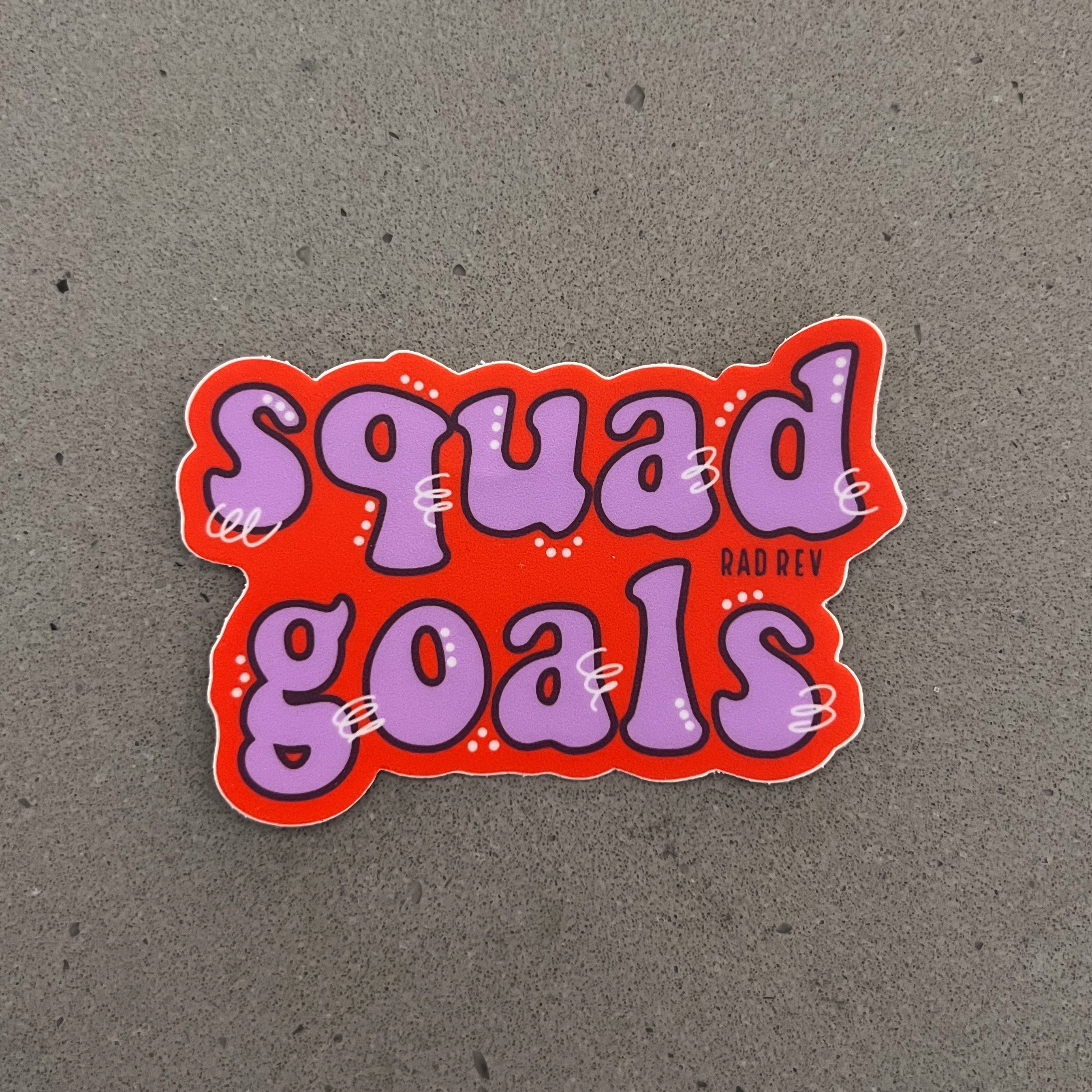 Squad Goals Sticker – Rad Revolution